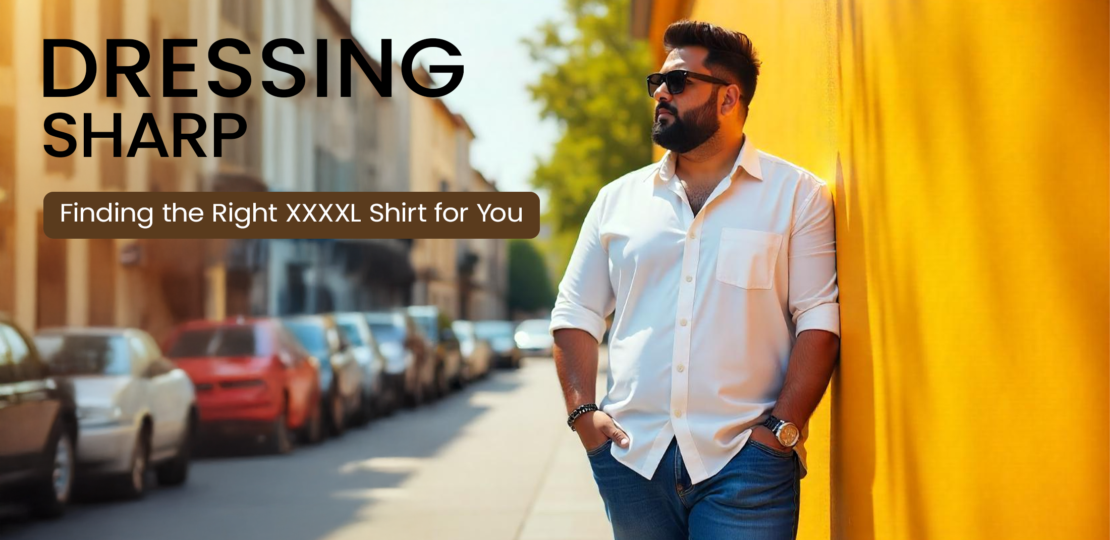 Dressing-Sharp-Finding-the-Right-XXXXL-Shirt-for-You.png