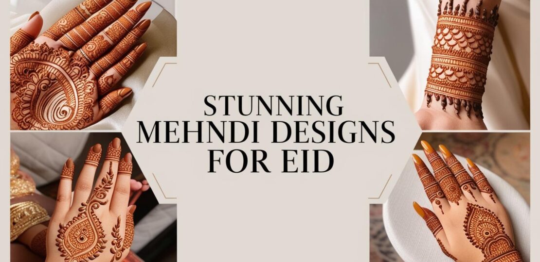 Stunning-mehndi-designs-for-Eid_-written-on-a-poster.jpg